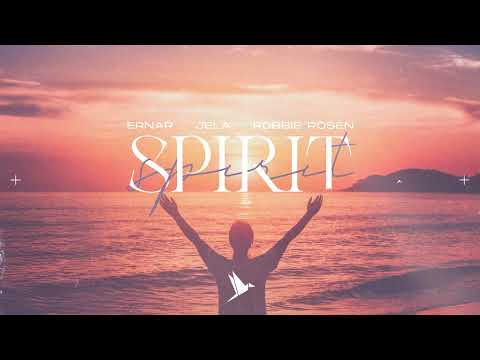 Ernar X JeLa X Robbie Rosen - Spirits
