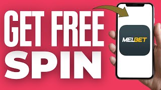 How To Get Free Spin In Melbet (2025)