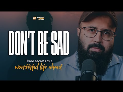 Don't be Sad! | Wednesday Night Exclusive