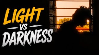 Light Vs Darkness  | A Short Film