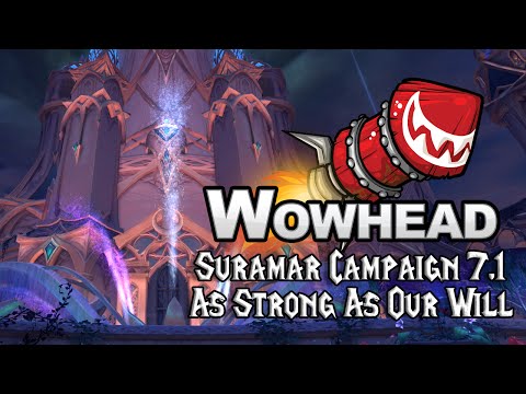 Suramar Campaign 7.1 - As Strong As Our Will (Insurrection  Part 8)