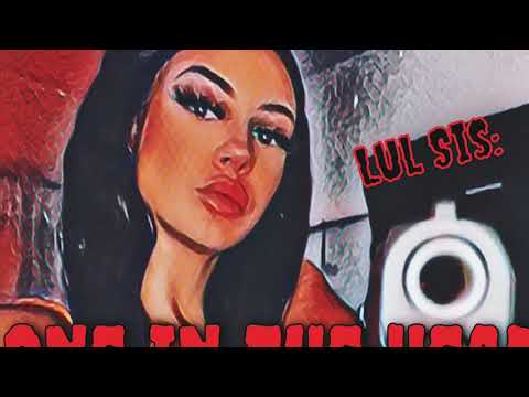 One in the Head - Lul Sis