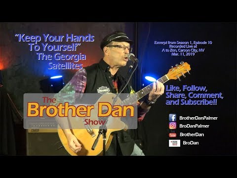 Keep Your Hands To Yourself - The Georgia Satellites [COVER] - Brother Dan Palmer