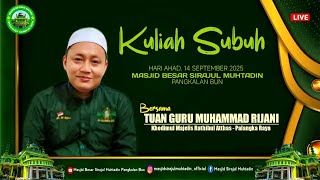 Download lagu Kuliah Subuh - Bersama Tuan Guru Muhammad Rijani mp3 Download lagu Kuliah Subuh - Bersama Tuan Guru Muhammad Rijani mp3