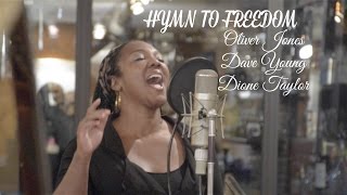 Hymn to Freedom: Oliver Jones, Dave Young, &amp; Dione Taylor
