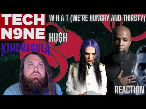 OMG! W H A T Tech N9ne and Kim Dracula and HU$H (REACTION)