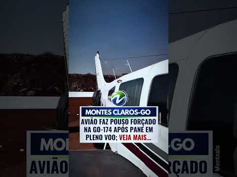 Avião faz pouso de emergência na rodovia GO-174 em Montes Claros