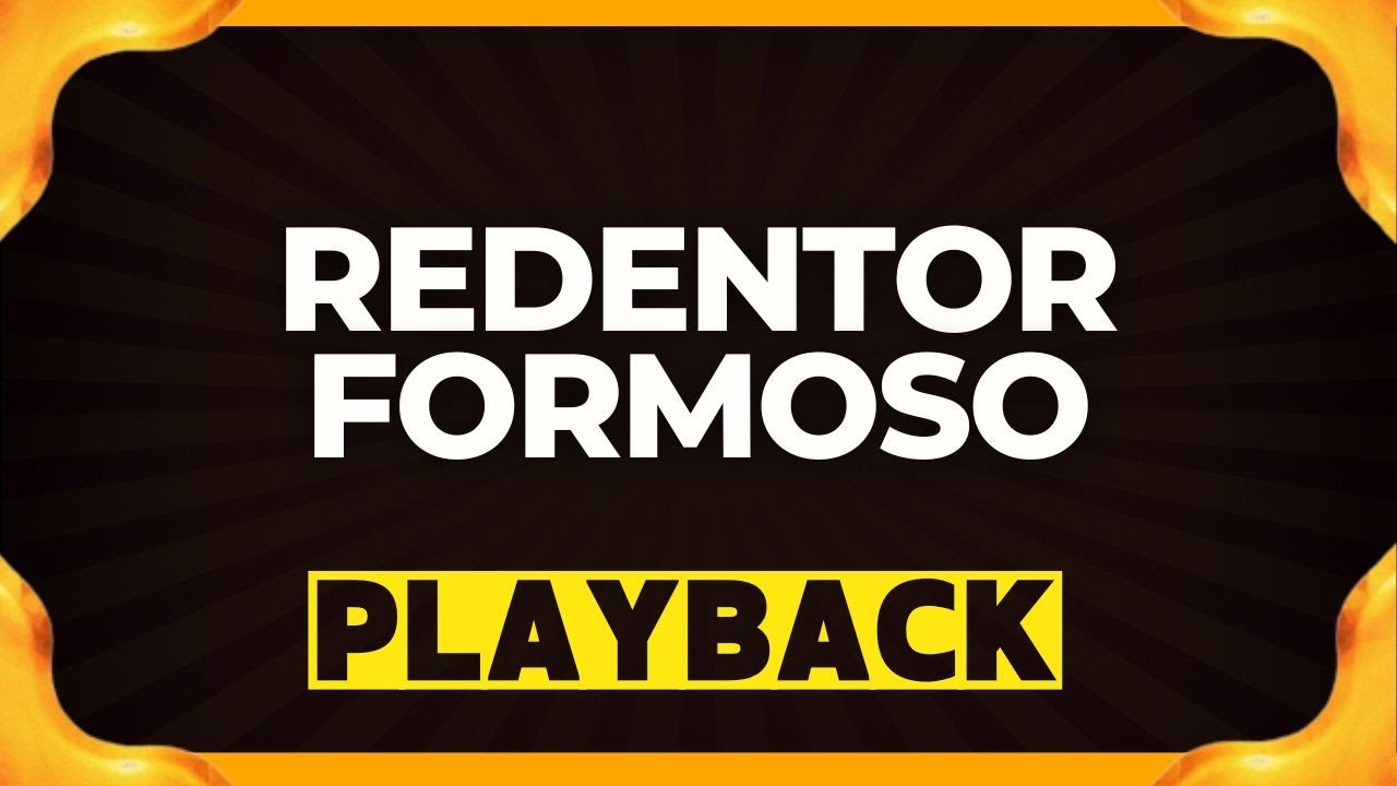 REDENTOR FORMOSO Playback