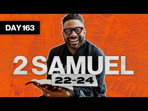 Day 163: 2 Samuel 22-24 | Read The Bible In A Year | Bible Study with Commentary by Dr. Manny Arango
