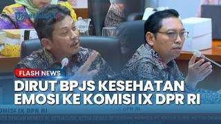 Debat Panas di DPR: Dirut BPJS Kesehatan Emosi usai Dianggap Tak Bisa Kerja oleh Anggota Komisi IX