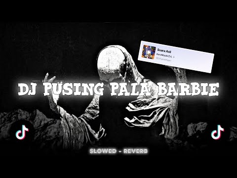 DJ PUSING PALA BARBIE 𝙨𝙤𝙪𝙣𝙙 KuruMiyuki || 𝙨𝙡𝙤𝙬𝙚𝙙 & 𝙧𝙚𝙫𝙚𝙧𝙗 🎧