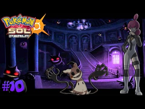 #10 POKÉMON SOL PERLA: MANSIÓN TERRORÍFICA Y TORRE GALAXIA