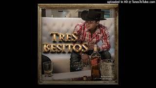 Ariel Camacho - Tres Besitos