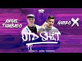 OTD Shit - GueroX x Angel Tumbado [Official Video]