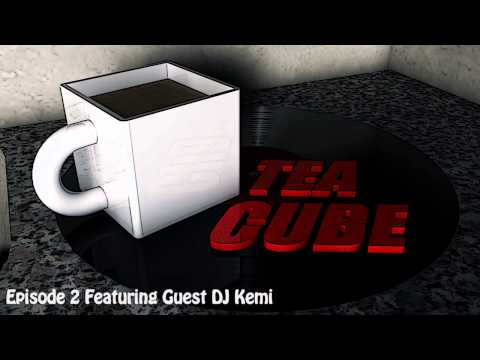 Tea Cube Podcast - Dubstep & DJ Kemi Guest Mix [Episode 2]