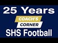 Coach's Corner - 25th Anniversary Football Special
