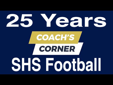Coach's Corner - 25th Anniversary Football Special