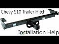 2000 Chevy S10 trailer hitch attachment, how to.