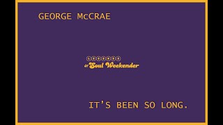 GEORGE McCRAE -  IT&#39;S BEEN SO LONG . LEGENDS OF SOUL JANUARY 2020 BUTLIN&#39;S SKEGNESS .