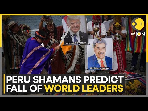 Fall Of World Leaders: Peru Shamans Predict Shocking Fate of World Leaders: Ancient Visions Revealed
