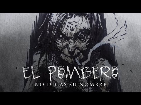 EL POMBERO - No digas su nombre
