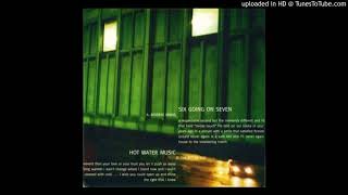 Hot Water Music - The Bitter End