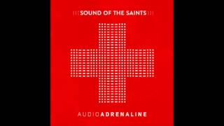 Audio Adrenaline | Out Of The Fire SINGLE