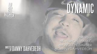 A Lil Bit Higher - Directed by Danny Dahvedeoh Feat. Dynamic - Teaser