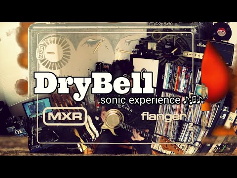 DryBell Sonic Experience - Featuring Module 4 & The Engine with the vintage MXR MX-117 Flanger