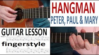 HANGMAN - PETER, PAUL & MARY fingerstyle GUITAR LESSON