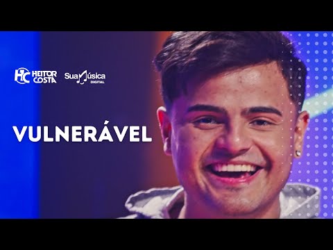 Heitor Costa - Vunerável (Vídeo Oficial)