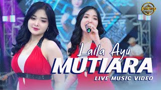 Download lagu Laila Ayu - MUTIARA mp3