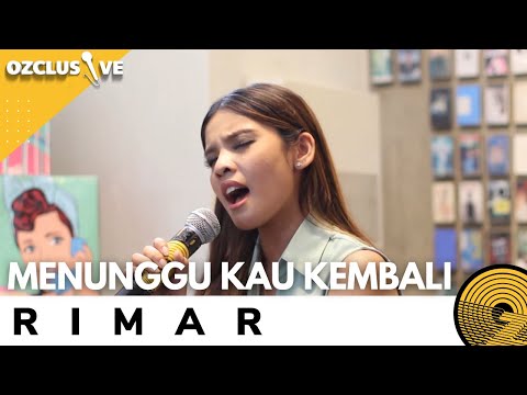 RIMAR - MENUNGGU KAU KEMBALI | OZCLUSIVE