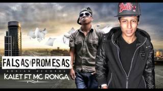 Falsas Promesas - Mc Ronga  ft kalet