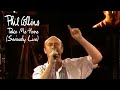 Phil Collins - Take Me Home (Seriously Live in Berlin 1990)