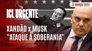ICL URGENTE- 12/03/25- MINISTRO DO SUPREMO DIZ QUE BIG TECHS TÊM PROJETO DE PODER E AMEAÇAM O BRASIL