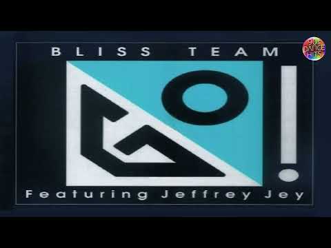 Bliss Team Feat. Jeffrey Jey - Go! (Club Edit)