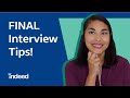 Final Job Interview: Top 9 Tips + Examples | Indeed Career Tips