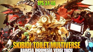 Download lagu Skibidi toilet multiverse all episode (31- 40) - Bahasa Indonesia versi lucu mp3
