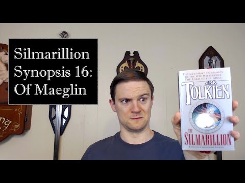 Silmarillion Synopsis 16: Of Maeglin