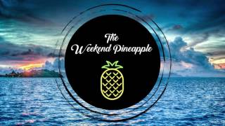 The Weekend Pineapple | Episode 2