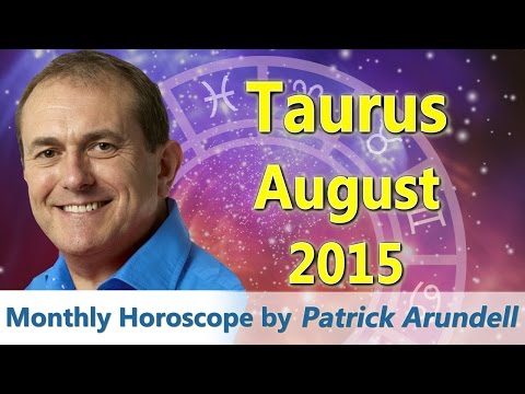 Taurus August 2015 Horoscope