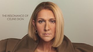 The Resonance of Celine Dion Part 2