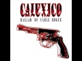 CALEXICO -  Ballad Of Cable Hogue