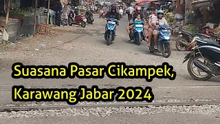 Suasana Pasar Cikampek Karawang Jawa Barat 2024