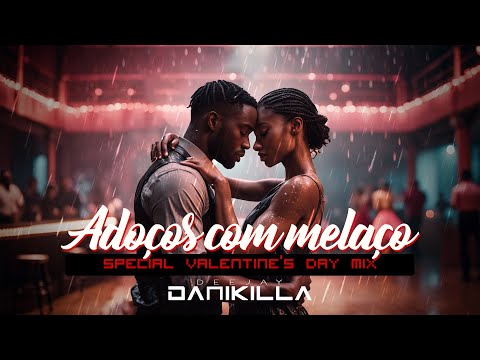 "Adoços com Melaço" (Special Vantenine's day Mix) | KIZOMBA MIX | VOL. 2 | DJ DANIKILLA