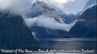 Ovation of The Seas ～ Day 4 Milford Sound New Zealand。｜海洋赞礼号第四天米尔福德峡湾