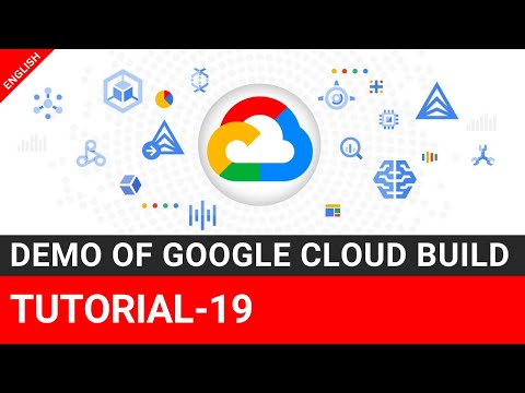 Demo of Google Cloud Build | Tutorial-19 @TheEducationByte