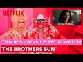 Trixie Mattel Orville Peck React To The Brothers Sun I Like To Watch Netflix