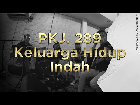 PKJ. 289 - Keluarga Hidup Indah (New Arragement) | Cover Bass